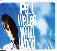 Load image into Gallery viewer, Paul Weller : Wild Wood (CD, Single)