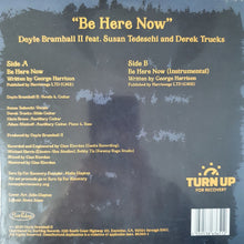 Load image into Gallery viewer, Doyle Bramhall II Feat Susan Tedeschi & Derek Trucks : Be Here Now (7", RSD, Ltd)