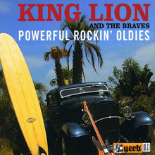 Load image into Gallery viewer, King Lion And The Braves : Powerful Rockin' Oldies (CD, Album)