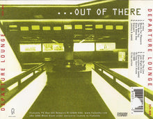 Load image into Gallery viewer, Departure Lounge (2) : Out Of There (CD, Album)