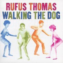 Load image into Gallery viewer, Rufus Thomas : Walking The Dog (CD, Album, Mono, RE, RM)
