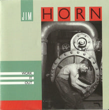 Load image into Gallery viewer, Jim Horn : Work It Out (CD, Album)