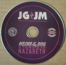 Load image into Gallery viewer, Joecephus And The GJM* : Heirs Of The Dog (A Tribute To Nazareth) (CD)