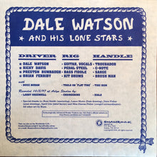 Load image into Gallery viewer, Dale Watson And His Lone Stars : Tonight Only! Playing The Hits "Good Truckin' Tonight" And "Flat Tire" (7", Single)