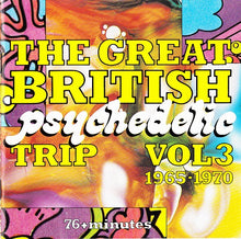 Load image into Gallery viewer, Various : The Great British Psychedelic Trip Vol. 3 1965-1970 (CD, Comp)