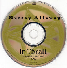 Load image into Gallery viewer, Murray Attaway : In Thrall (CD, Album)