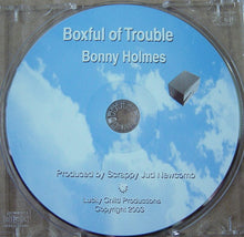 Load image into Gallery viewer, Bonny Holmes : Boxful Of Trouble (CD)