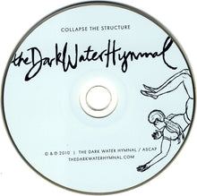 Load image into Gallery viewer, The Dark Water Hymnal : Collapse The Structure (CD, Album)