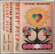 Load image into Gallery viewer, Future Museums : Heart Pulp (Cass, Album, Ltd)