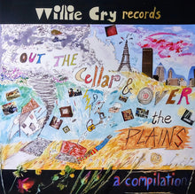 Load image into Gallery viewer, Willie Cry Records : Out The Cellar & Over The Plains (12", Comp)