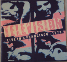 Load image into Gallery viewer, Television : Live In S. Francisco / 1978 (CD, Unofficial)