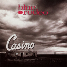 Load image into Gallery viewer, Blue Rodeo : Casino (CD, Album)