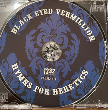 Load image into Gallery viewer, Black Eyed Vermillion : Hymns For Heretics (CDr)