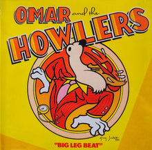 Load image into Gallery viewer, Omar And The Howlers : Big Leg Beat (CD, Album)