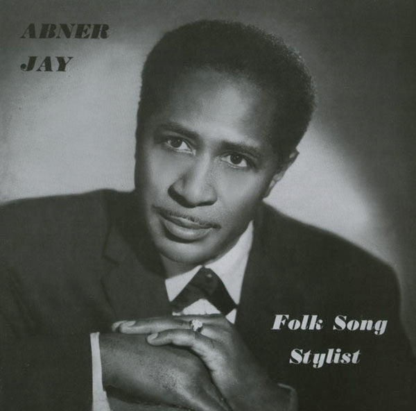 Abner Jay : Folk Song Stylist (LP, RE)