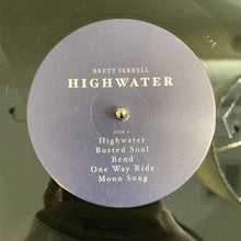 Load image into Gallery viewer, Brett Serrell : Highwater (LP)