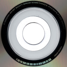 Load image into Gallery viewer, Scott H. Biram : Something's Wrong/Lost Forever (CD, Album, RE)