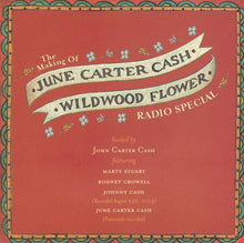 Load image into Gallery viewer, June Carter Cash : The Making Of "Wildwood Flower" Radio Special (CD, Promo)