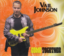Load image into Gallery viewer, Vail Johnson : Come Together (CD, Album, Dig)