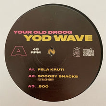 Load image into Gallery viewer, Your Old Droog : YOD Wave (LP, Album)