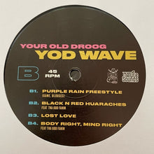 Load image into Gallery viewer, Your Old Droog : YOD Wave (LP, Album)