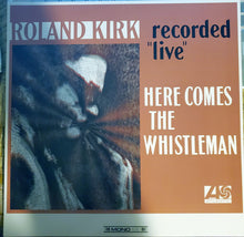 Load image into Gallery viewer, Roland Kirk : Here Comes The Whistleman (LP, Album, Mono, RE, RM, Ora)