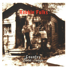 Load image into Gallery viewer, Robbie Fulks : Country Love Songs (CD, Album)