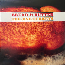 Load image into Gallery viewer, The Jive Turkeys : Bread & Butter (LP, Album, Ltd, RP, Tur)