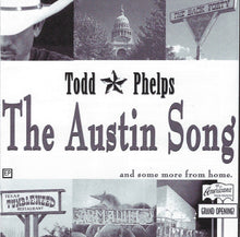 Load image into Gallery viewer, Todd Phelps (2) : The Austin Song (CD, EP)