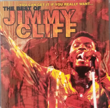 Load image into Gallery viewer, Jimmy Cliff : You Can Get It If You Really Want... The Best Of (CD, Comp)