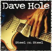 Load image into Gallery viewer, Dave Hole : Steel On Steel (CD, Album)
