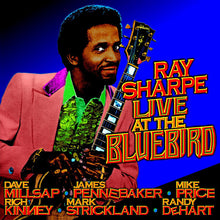 Load image into Gallery viewer, Ray Sharpe : Live At The Bluebird (LP, Ltd)