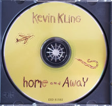 Load image into Gallery viewer, Kevin Kling : Home And Away (CD, Album, RE)