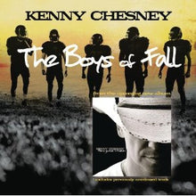 Load image into Gallery viewer, Kenny Chesney : The Boys Of Fall (HDCD, Single)