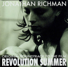 Load image into Gallery viewer, Jonathan Richman : Revolution Summer (Original Soundtrack To The Film) (CD, Album)
