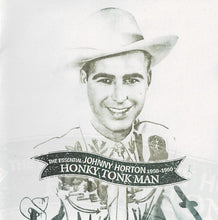 Load image into Gallery viewer, Johnny Horton : Honky Tonk Man: The Essential Johnny Horton 1956-1960 (2xCD, Comp, Mono)