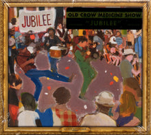 Load image into Gallery viewer, Old Crow Medicine Show : Jubilee (CD, Album)