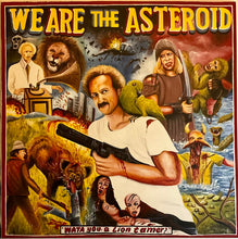 Load image into Gallery viewer, WE Are The Asteroid : WATA You A Lion Tamer (LP, Album, Mar)
