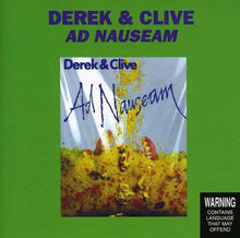 Load image into Gallery viewer, Derek & Clive : Ad Nauseam (CD, Album)