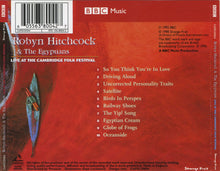 Load image into Gallery viewer, Robyn Hitchcock & The Egyptians : Live At The Cambridge Folk Festival (CD, Album)