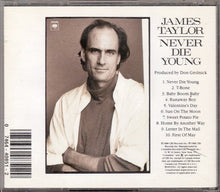 Load image into Gallery viewer, James Taylor (2) : Never Die Young (CD, Album)