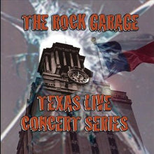 Load image into Gallery viewer, Various : The Rock Garage Texas Live Concert Series Volume I (CD, Comp)