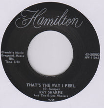 Load image into Gallery viewer, Ray Sharpe And The Blues Whalers : Oh, My Baby's Gone / That's The Way I Feel (7", RE)
