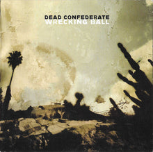 Load image into Gallery viewer, Dead Confederate : Wrecking Ball (CD, Album)