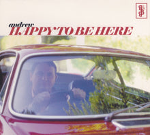 Load image into Gallery viewer, Andrew* : Happy To Be Here (CD, Album)