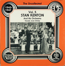 Load image into Gallery viewer, Stan Kenton And His Orchestra : The Uncollected 1945-1947 Vol. 5 (LP, Comp)