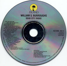 Load image into Gallery viewer, William S. Burroughs : Dead City Radio (CD, Album)