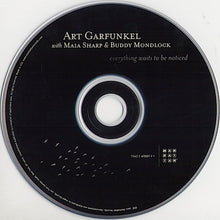 Load image into Gallery viewer, Art Garfunkel With Maia Sharp & Buddy Mondlock : Everything Waits To Be Noticed (CD, Album)