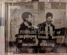Load image into Gallery viewer, Chris Stamey and Kirk Ross : The Robust Beauty Of Improper Linear Models In Decision Making (CD)