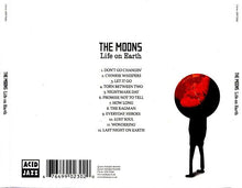 Load image into Gallery viewer, The Moons : Life On Earth (CD, Album)